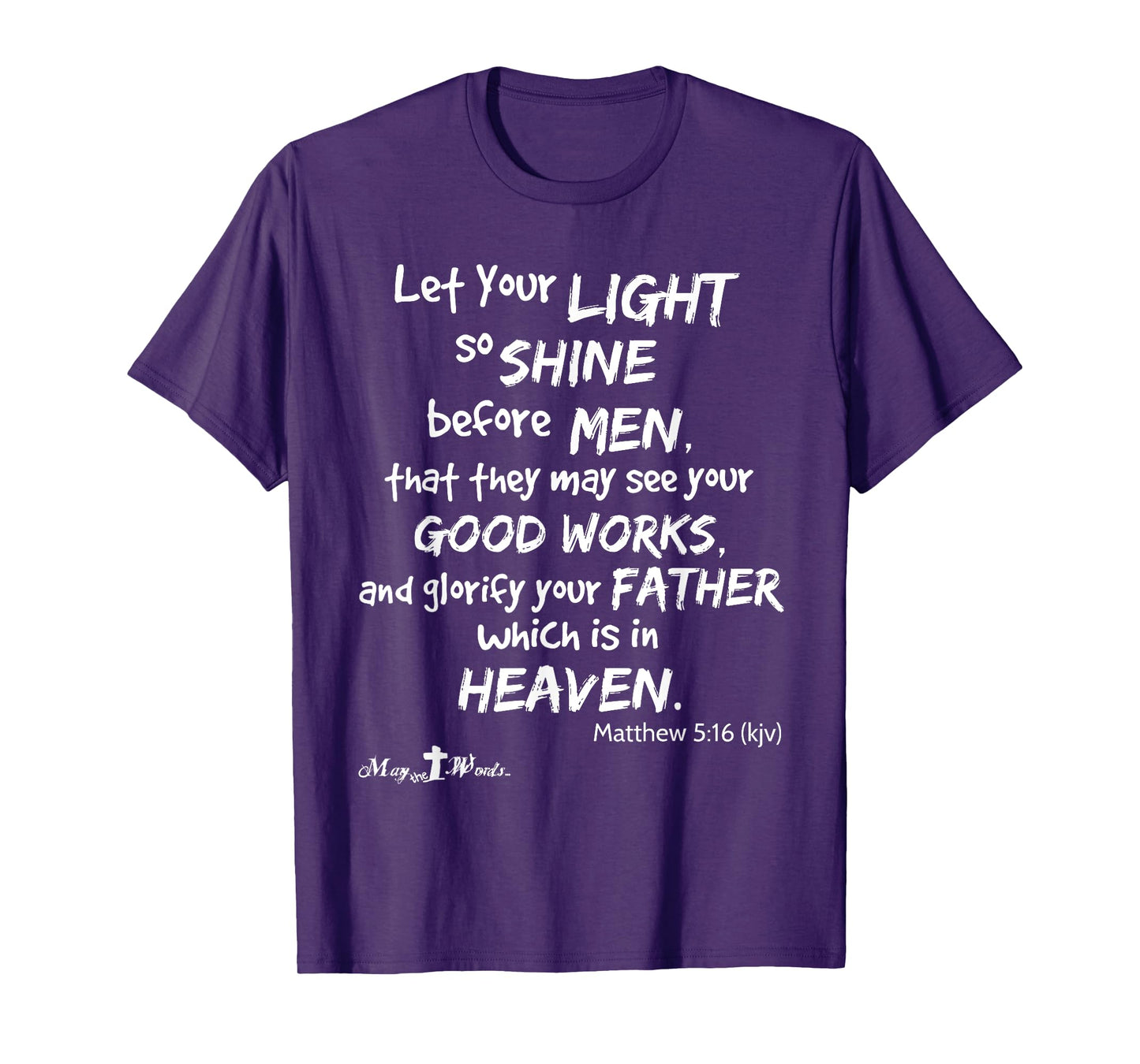 Let your light so shine before men Matthew 5:16 Christian T-Shirt