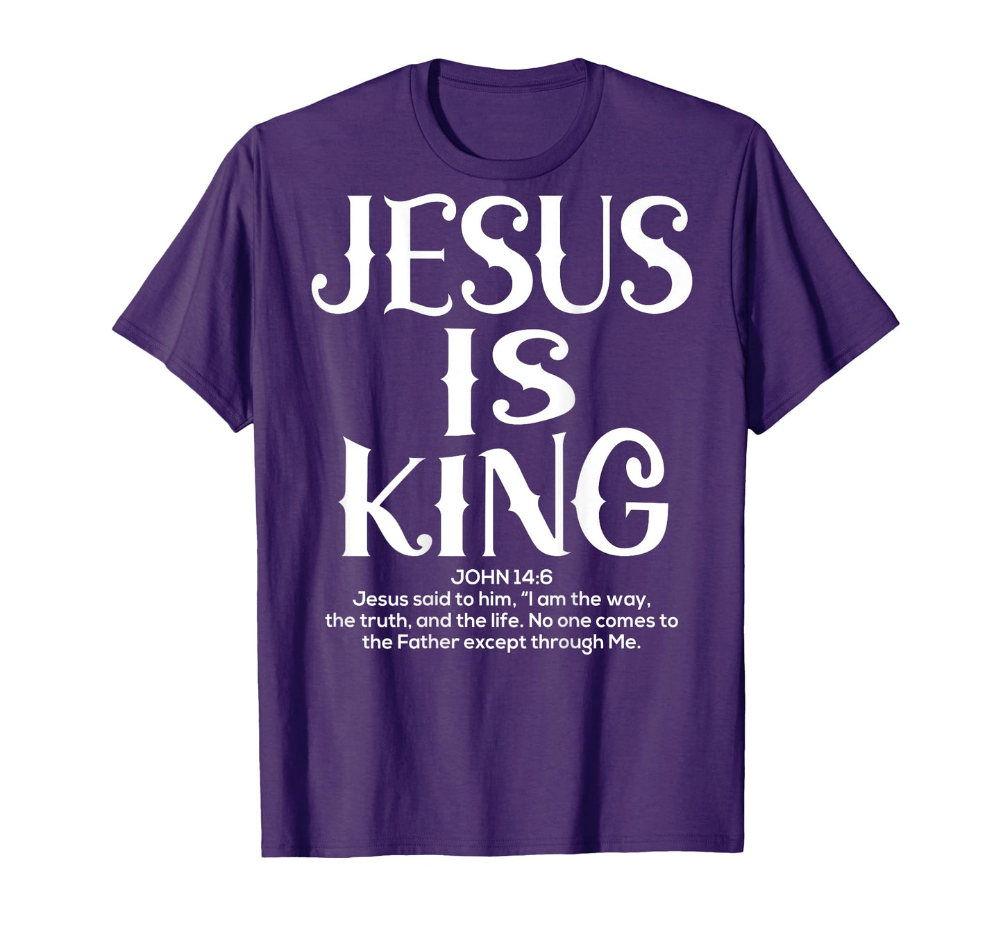 (Back Sided Print) Jesus Is King Christian Religious T-Shirt