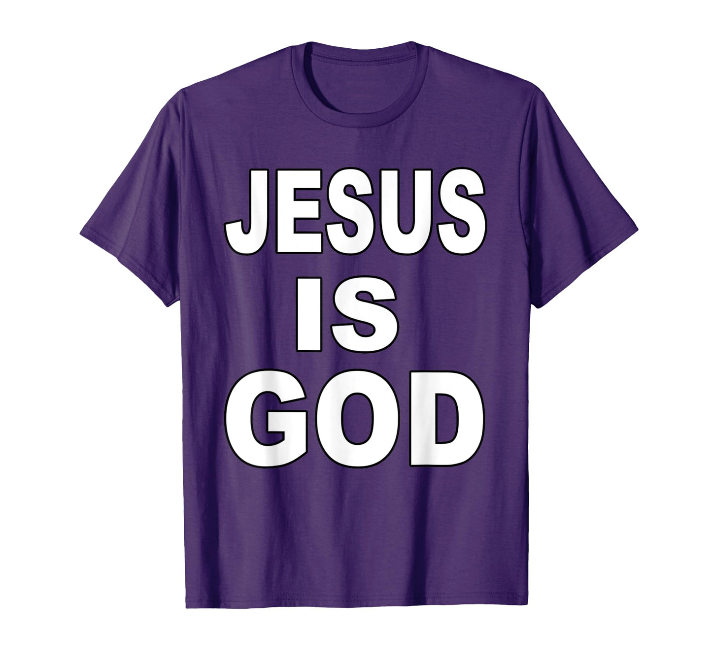 Jesus is God Savior Lord Religion Prayer Faith T-Shirt