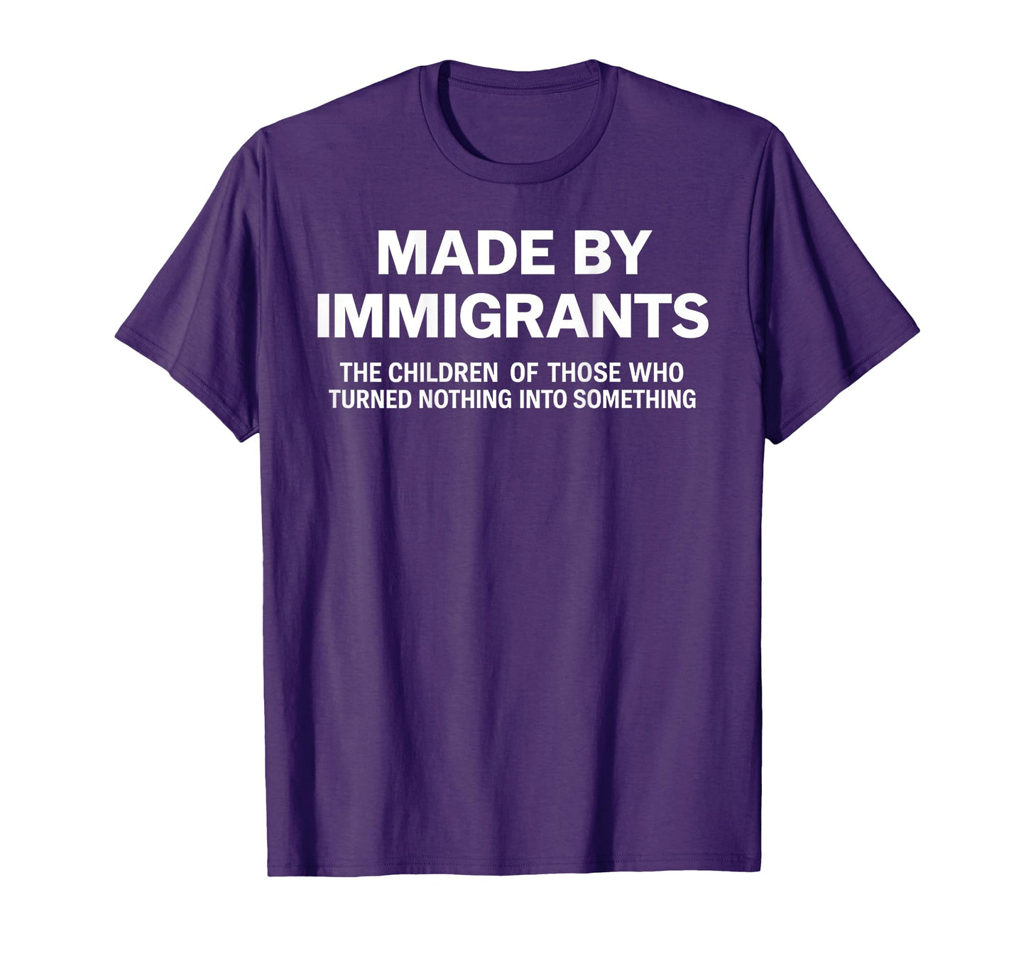 Made by Immigrants Statement Art T-Shirt