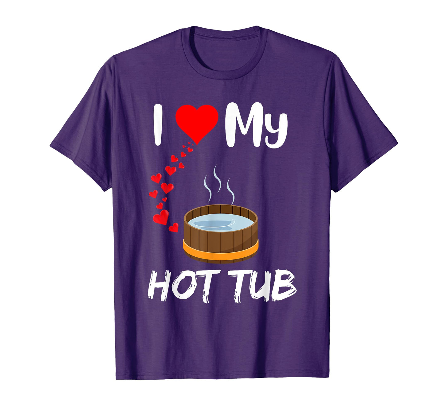 Funny hot tub owner I love hot tubs quote Outdoor Hot tub T-Shirt