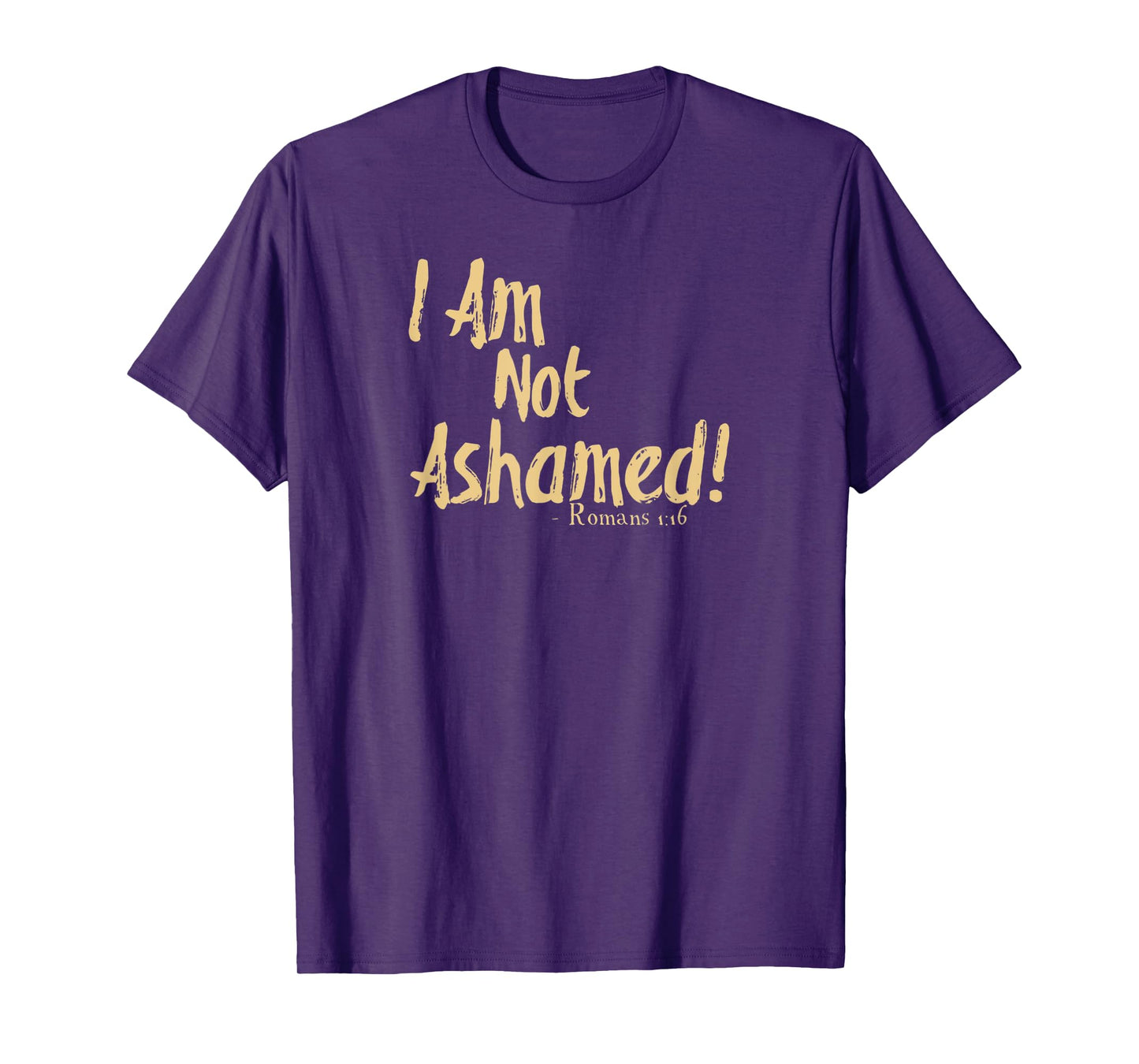 I Am Not Ashamed Of The Gospel Romans 1:16 Tan T-Shirt