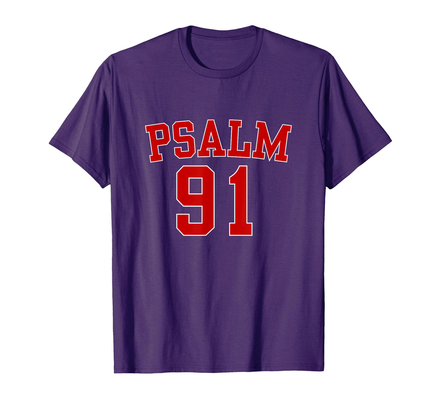 Psalm 91 Christian Blessed Religious Hymn Christ Jesus Love T-Shirt