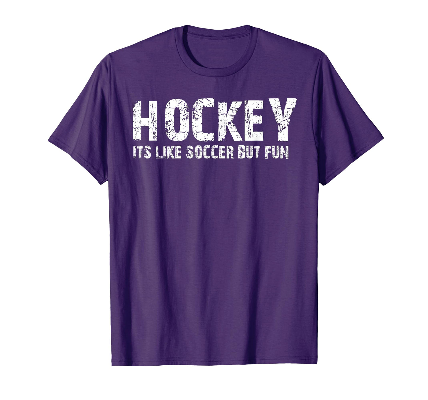 Hockey it's like soccer but fun T-Shirt