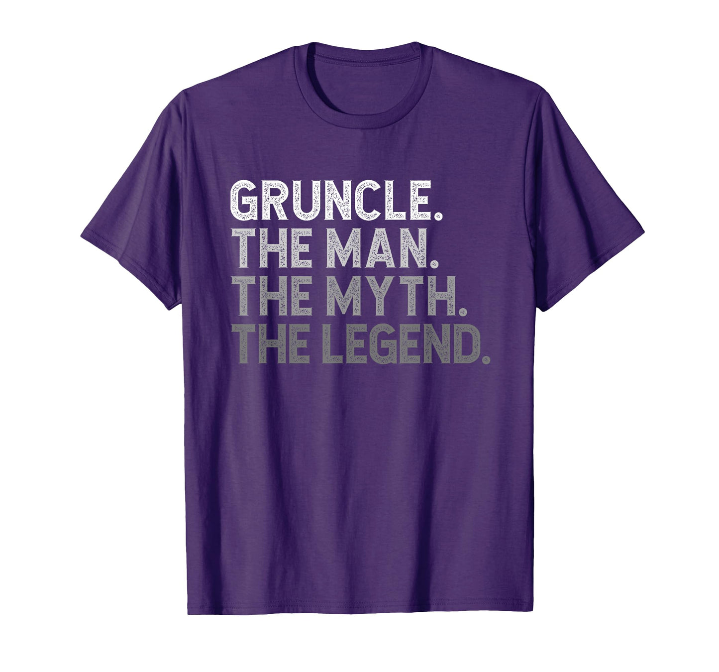 Gruncle The Man The Myth The Legend Funny Cool T-Shirt