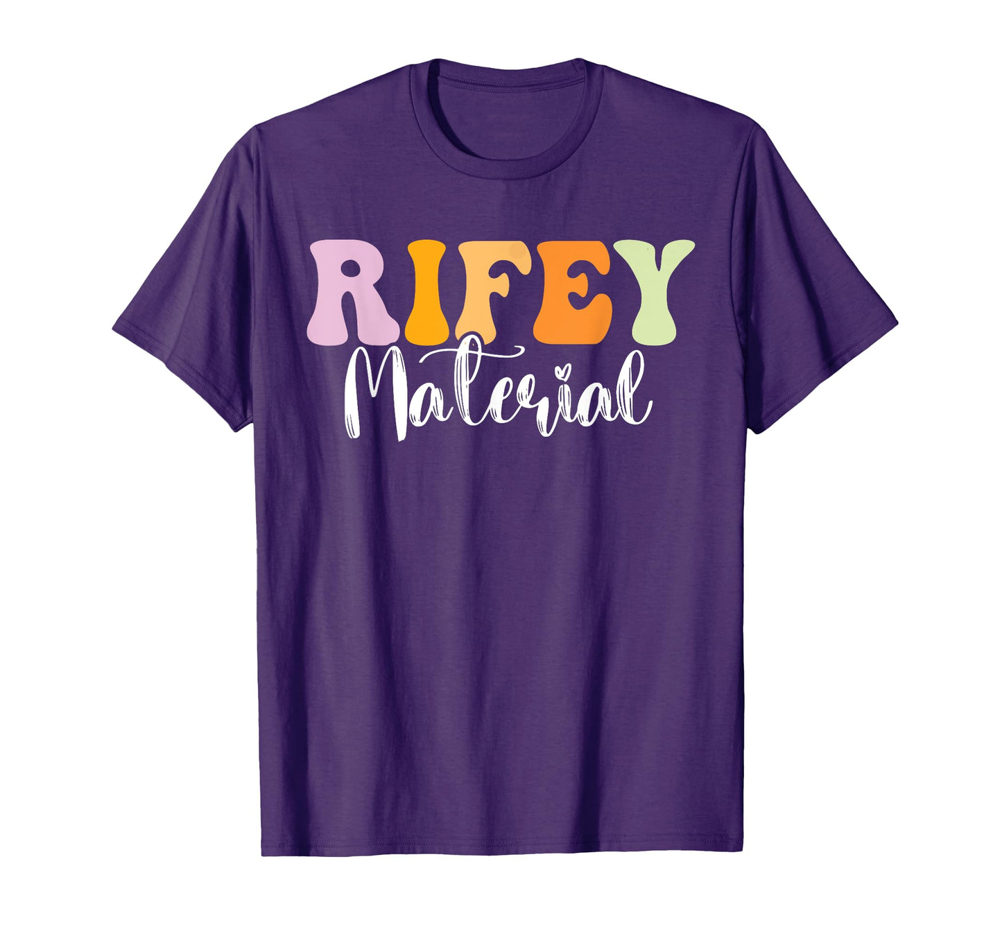 Rifey Material Vintage Apparel Funny Quote T-Shirt