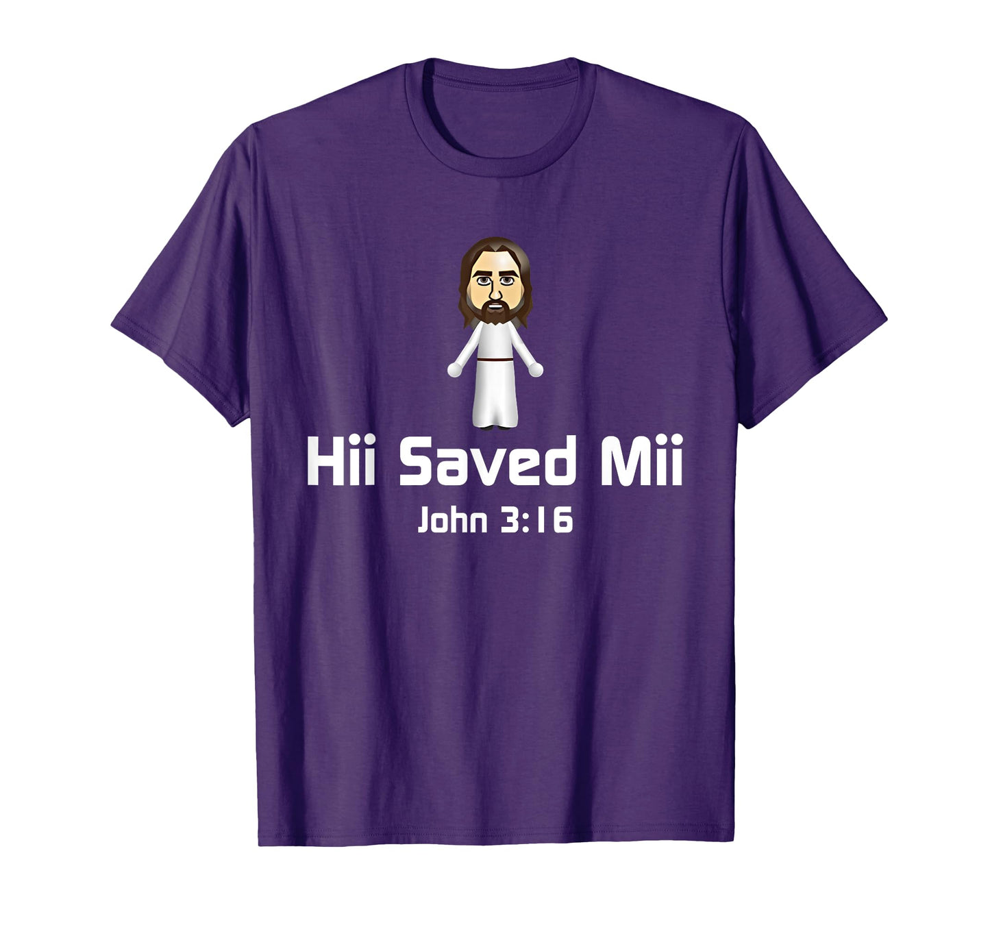 Hii Saved Mii John 3:16 Christian Jesus Women Men T-Shirt