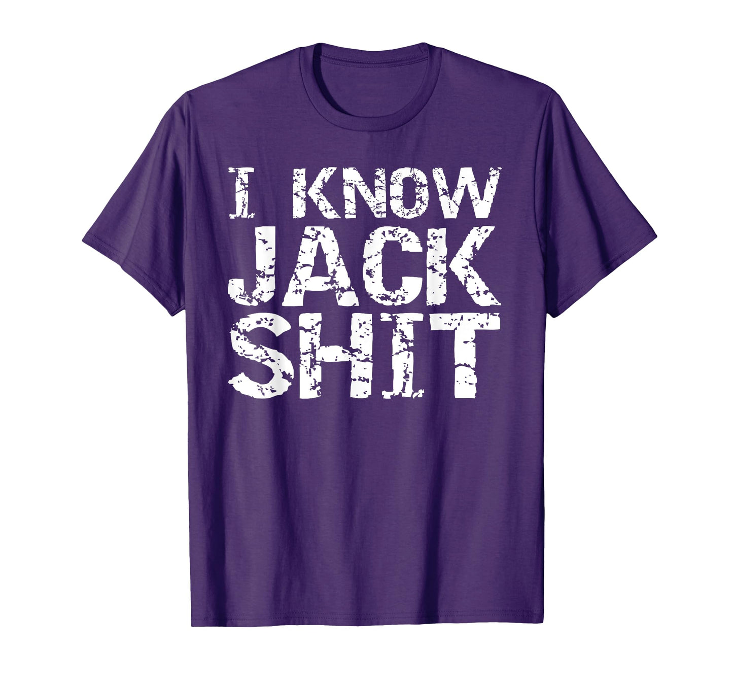 Funny Gag Gift for Men Dumb Joke Saying I Know Jack Shit T-Shirt