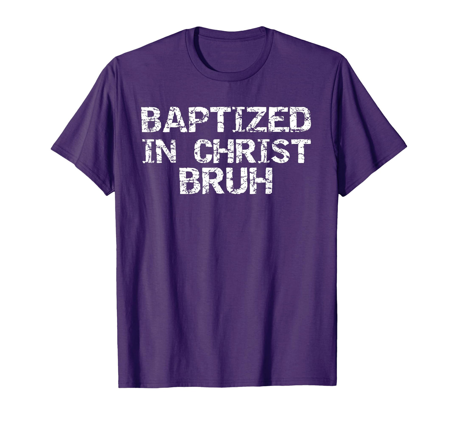 Baptized in Christ Bruh Gift Funny Boys Christian Baptism T-Shirt