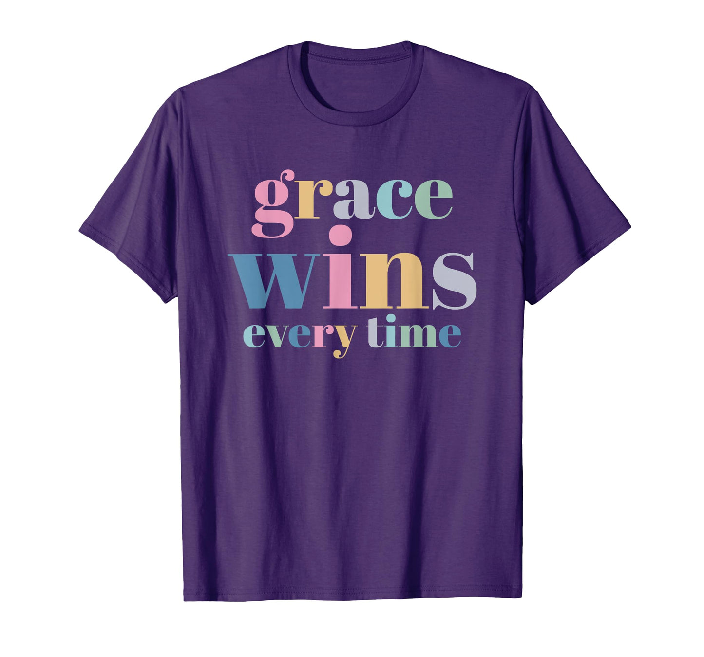 Grace Wins Every Time T-Shirt
