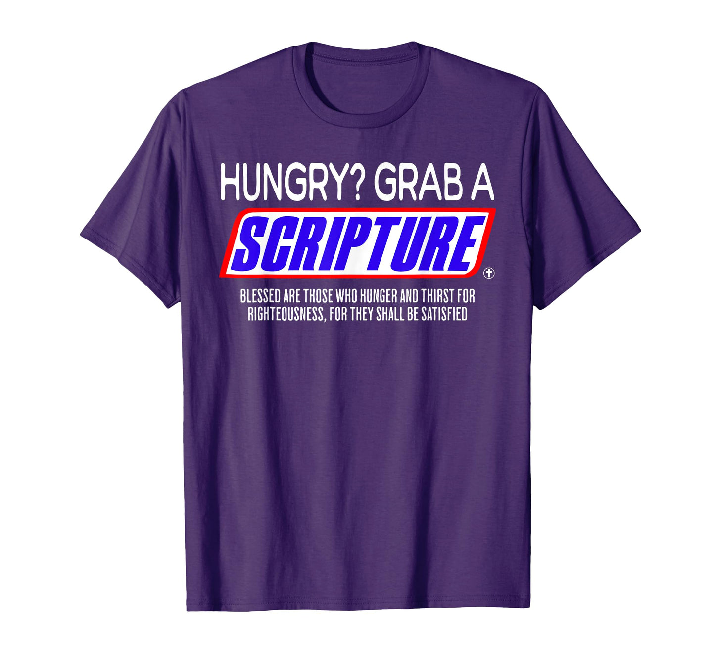 Hungry Why Wait Scriptures Blessed are Those Who Hunger T-Shirt