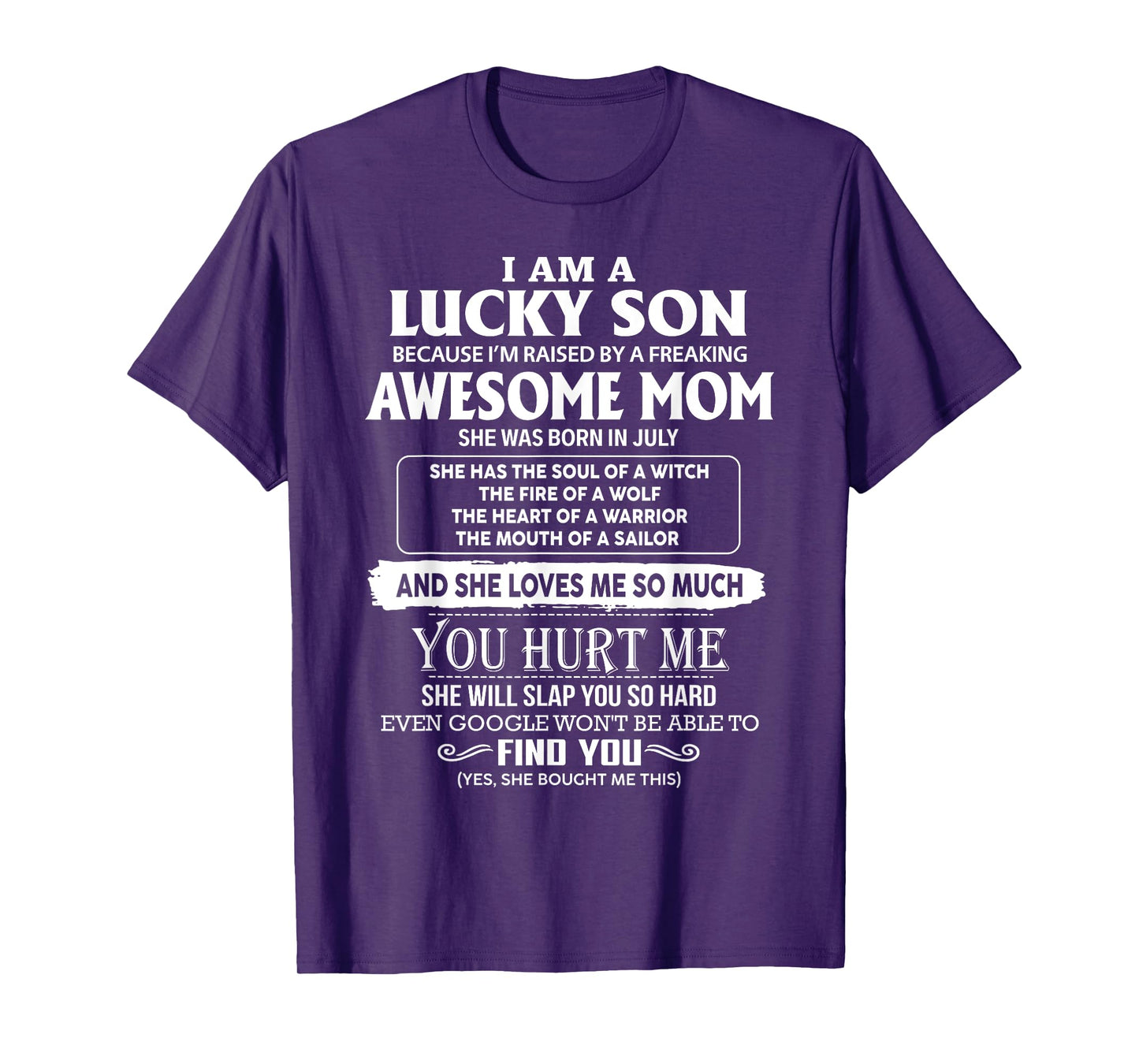 I'm A Lucky Son Of Awesome Mom She Was Born In July T-Shirt