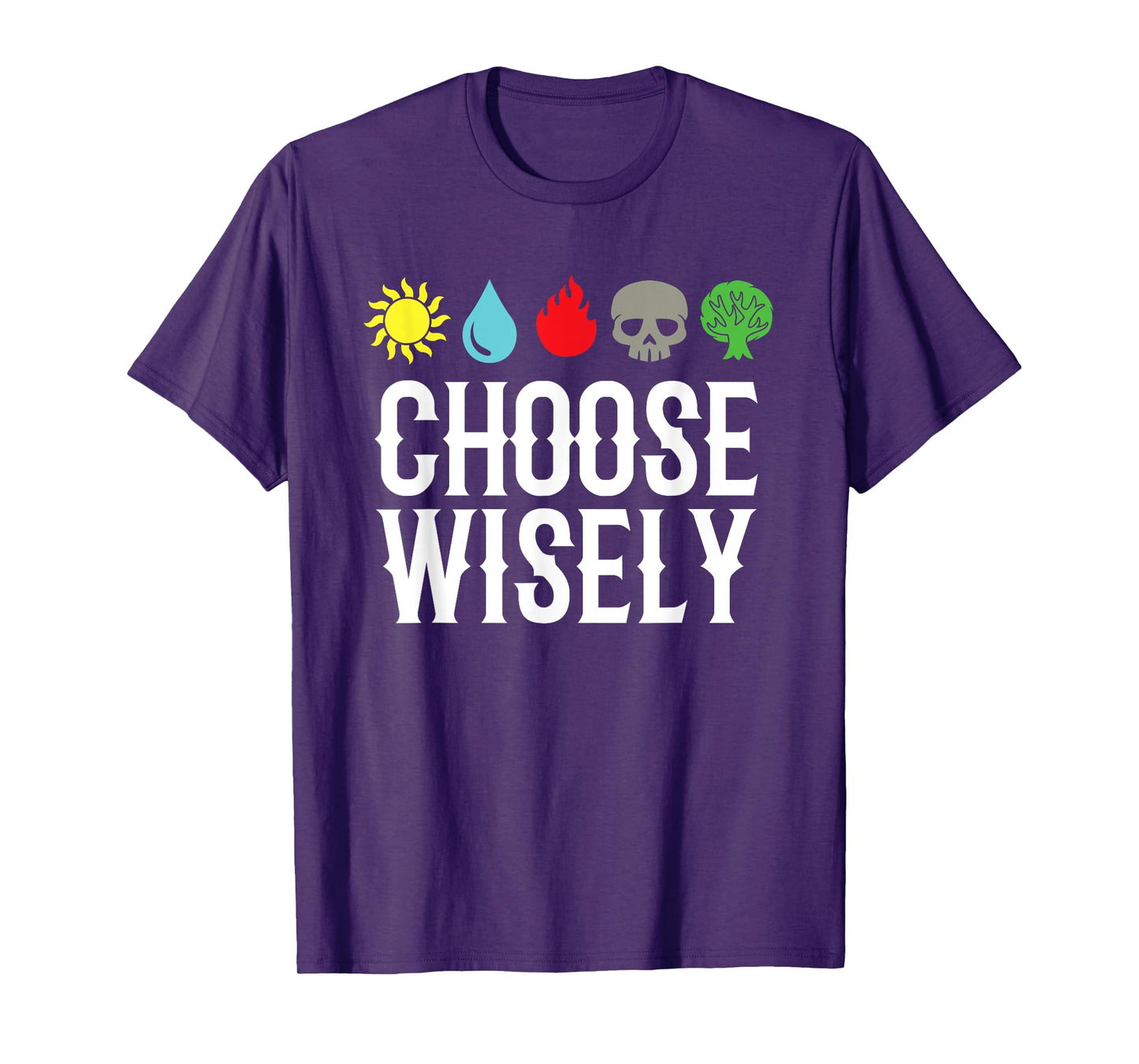 Choose Wisely Gamer Mana Symbols Gathering Magic Funny T-Shirt