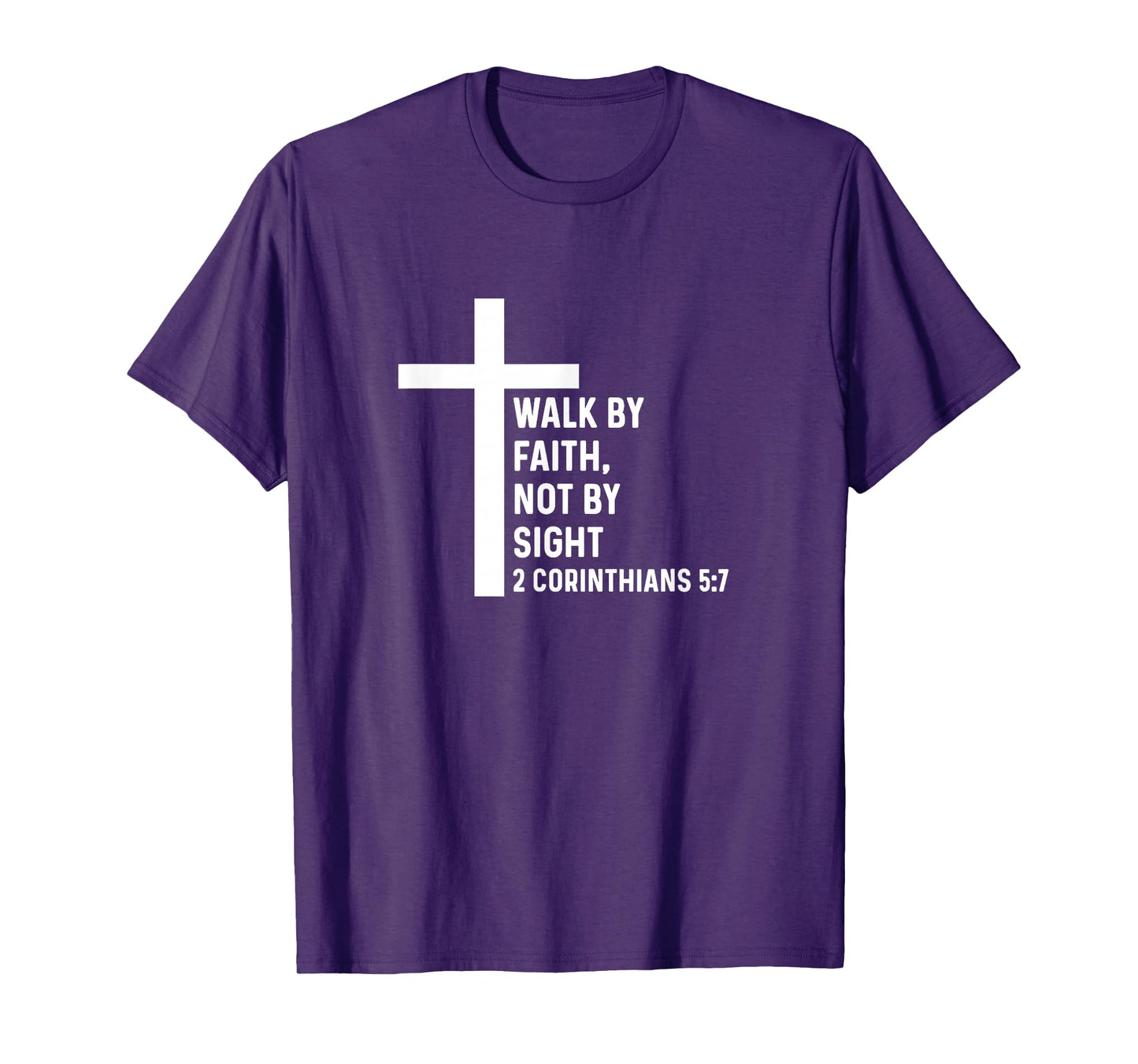 2 Corinthian 5:7 God Jesus Walk Christian Cross Faith T-Shirt