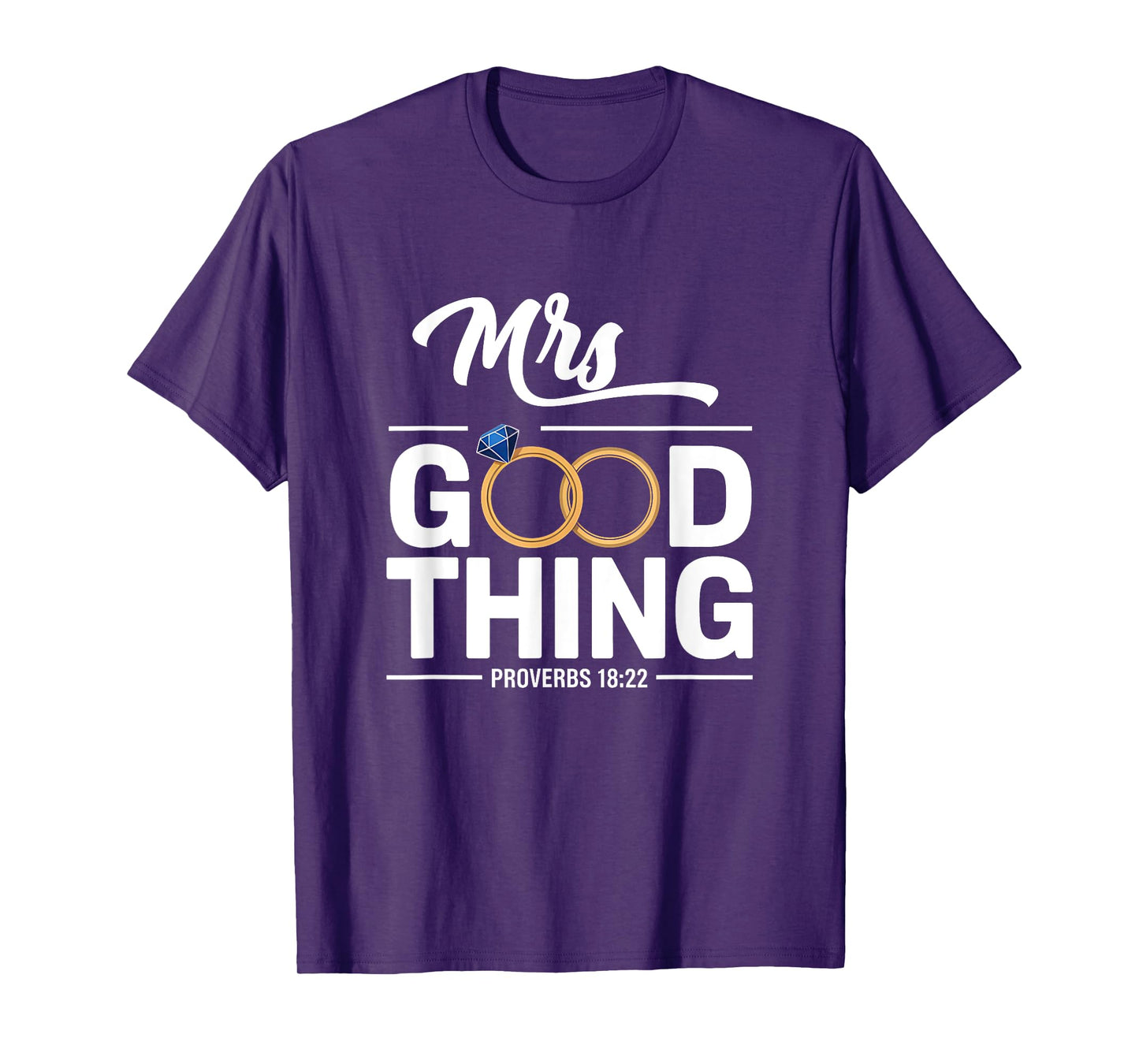 He Who Finds A Wife Christian Bible Verse Religious Sayings T-Shirt