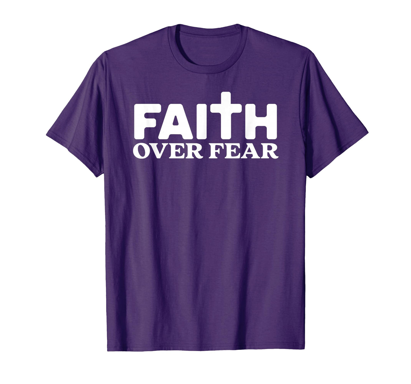 Faith Over Fear Cross God Jesus Christian Men Women Kids Tee T-Shirt