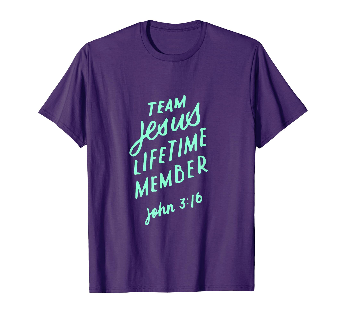 Team Jesus Christ Lifetime Member Bible Verse Christian Gift T-Shirt