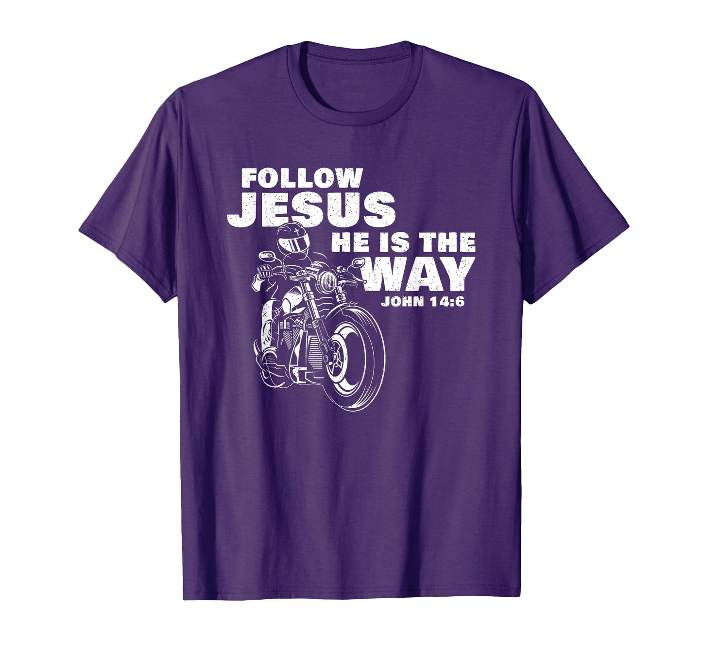 Follow Jesus He is The Way Christian Motorcycle Gospel Biker T-Shirt