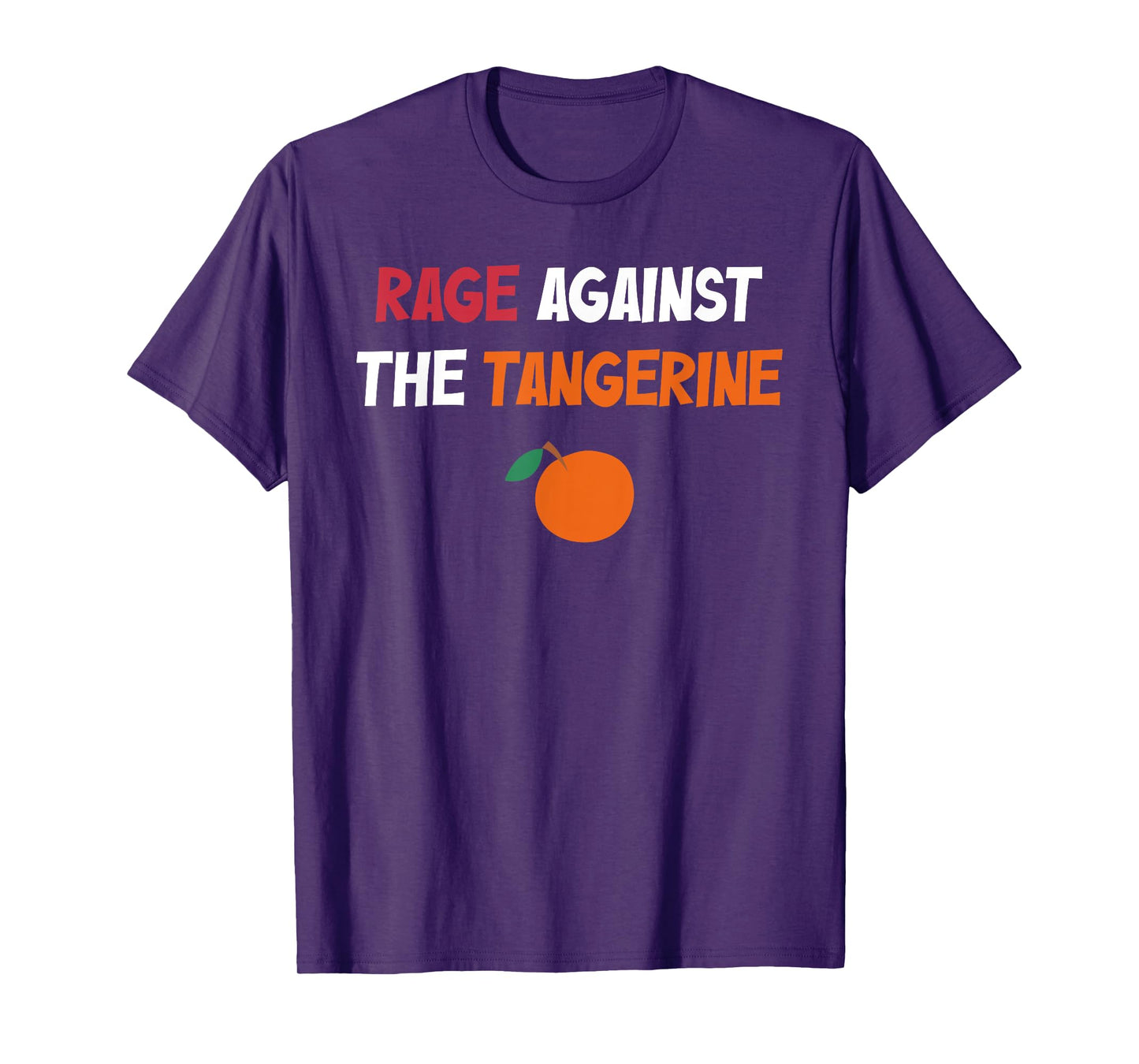 Rage Against The Tangerine T-Shirt
