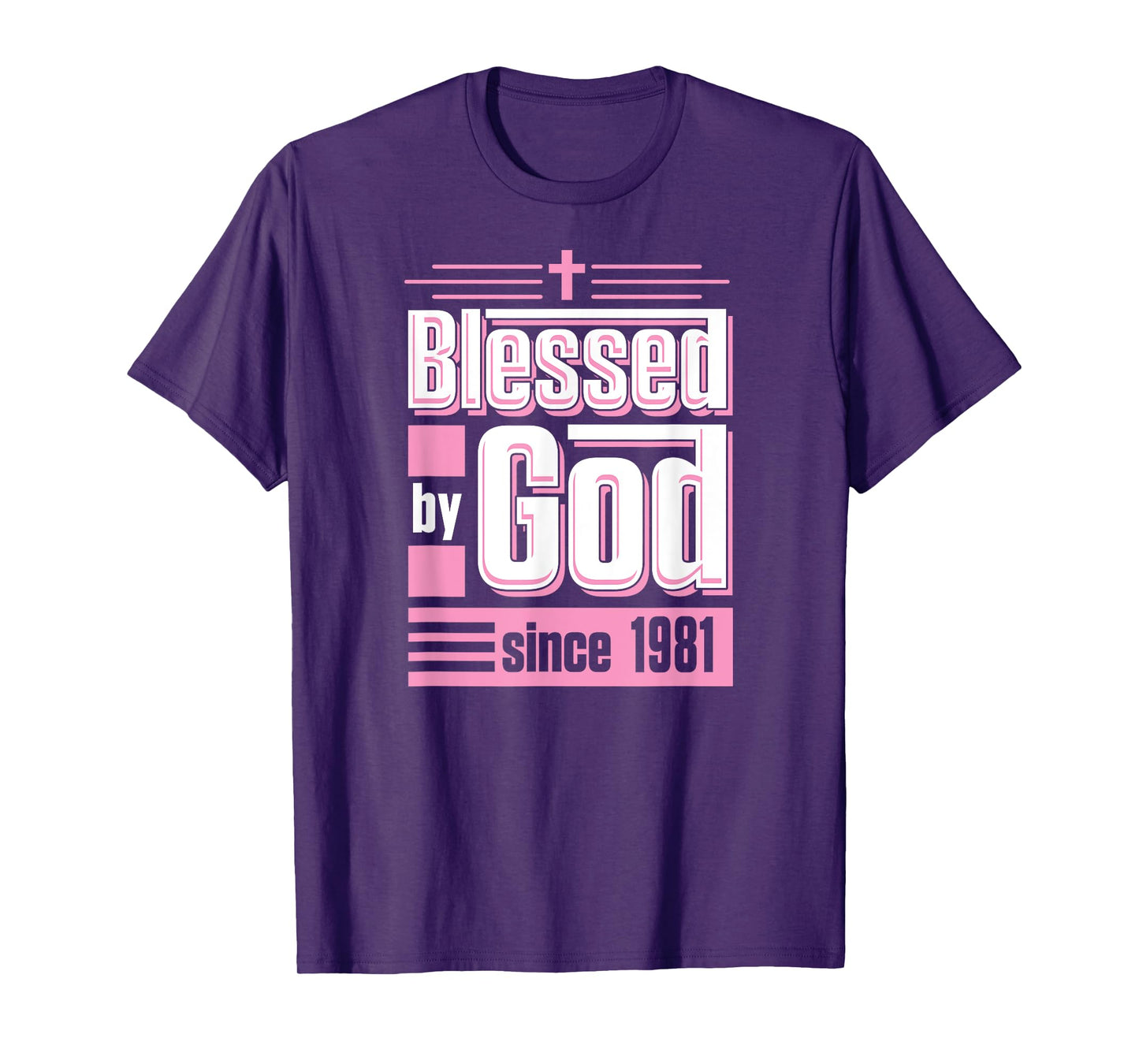 Blessed By God Since 1981 Christian Themed Birthday Party T-Shirt