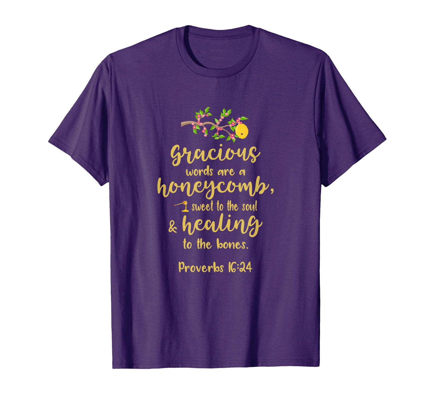 Scripture Shirt Proverbs 16:24 "Gracious Words" T-Shirt