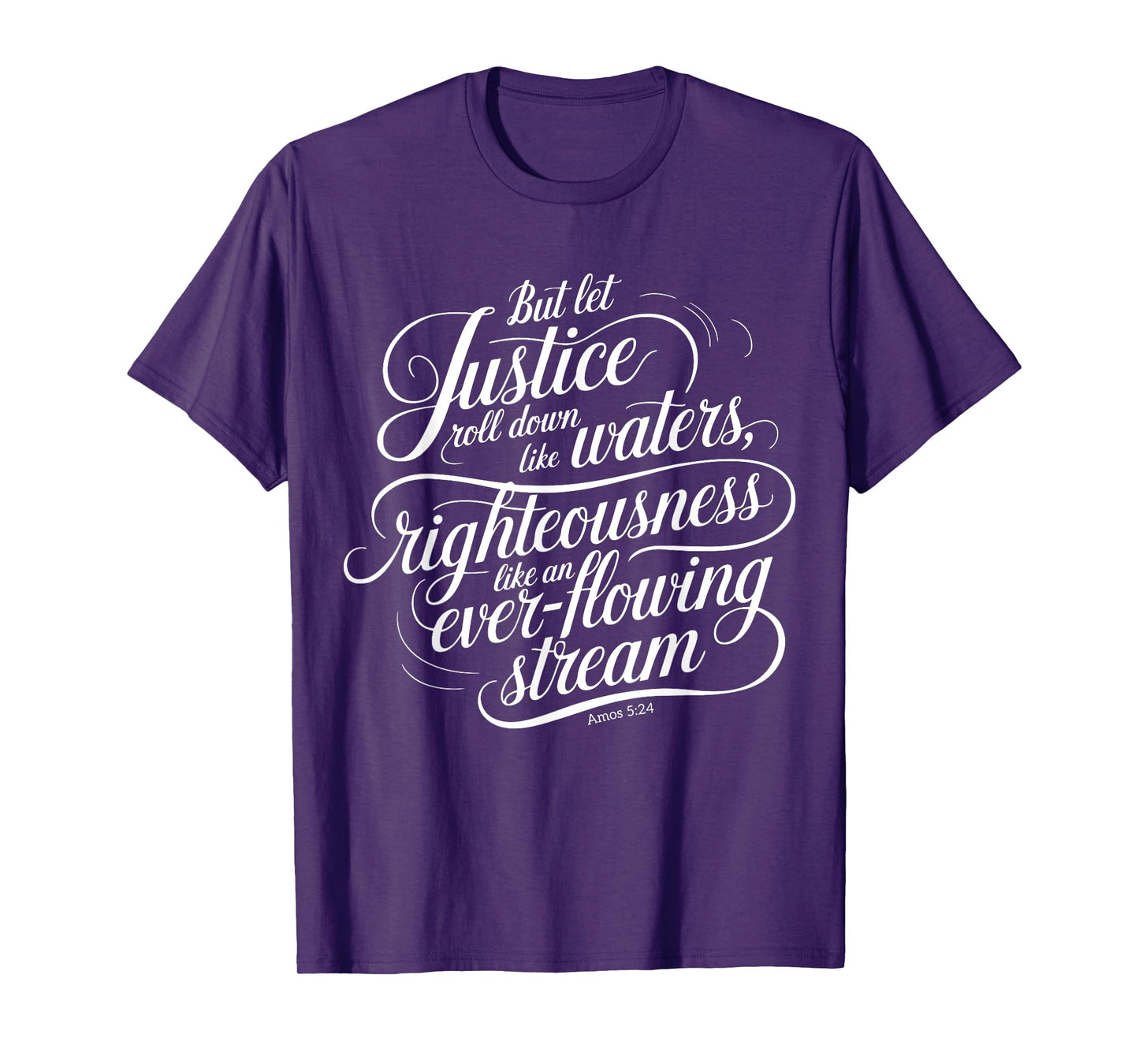 Bible Verse Amos 5:24 Let Justice Roll Down T-Shirt