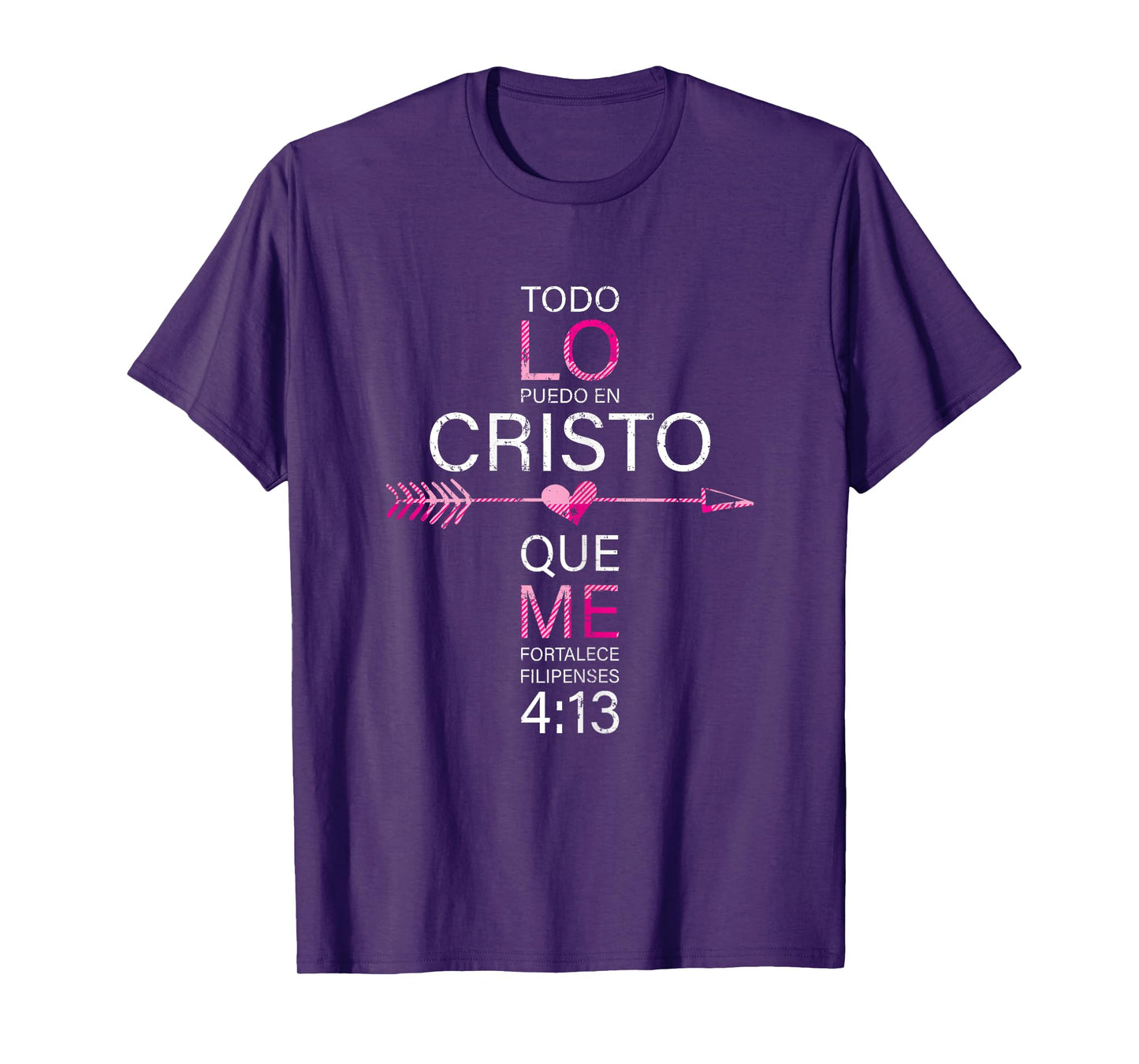 Todo Lo Puedo En Cristo Que Me Fortalece Filipenses 4:13 T-Shirt