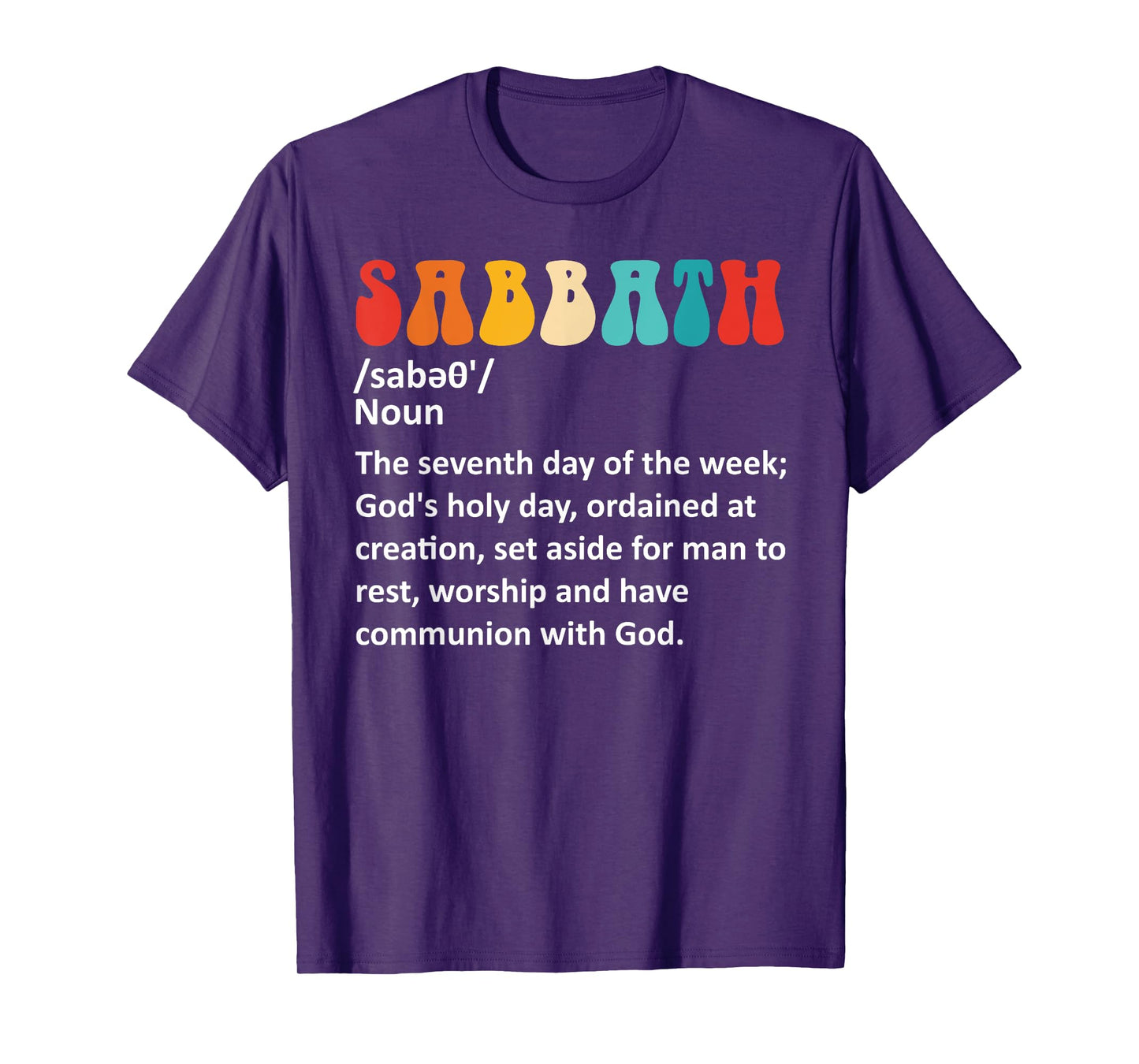 Sabbath: The Seventh Day Of The Week Design T-Shirt