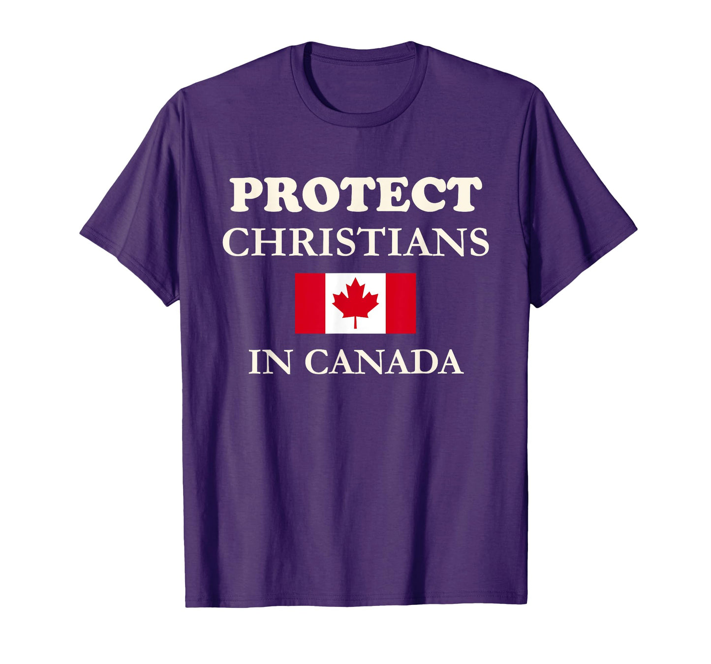 Protect Christians in Canada Jesus Christ Followers Church T-Shirt