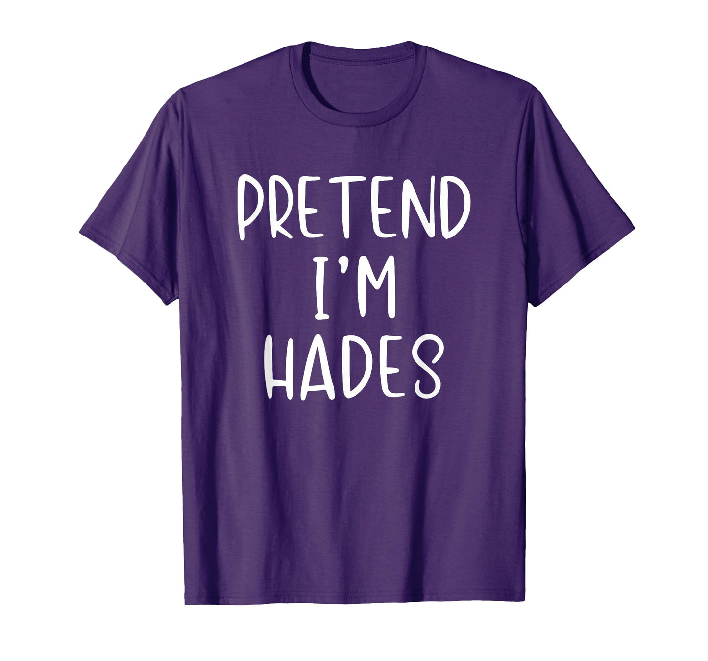 Pretend Im Hades Costume Halloween Simple Adult Greek God T-Shirt