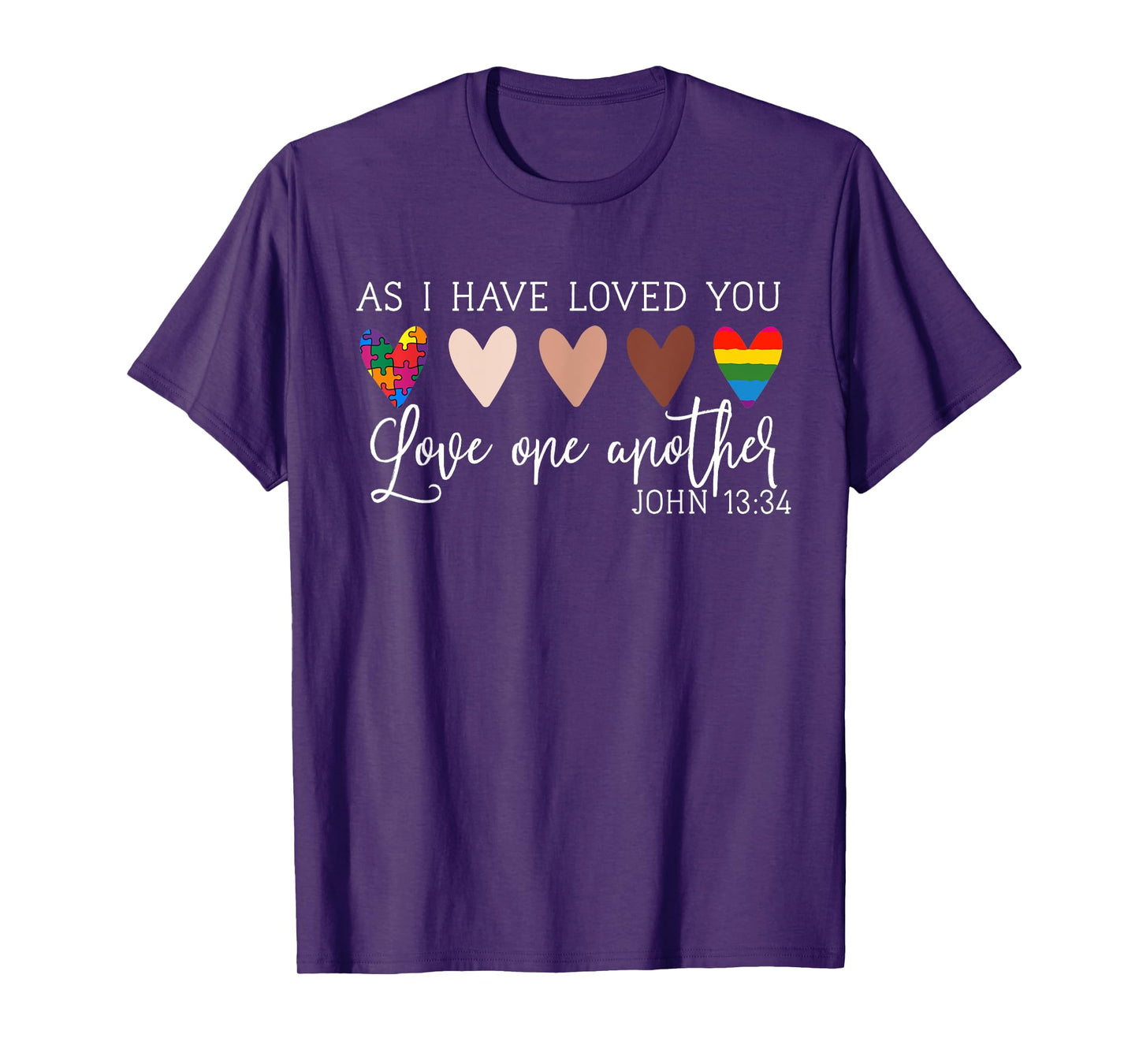 As I Have Loved You Love One Another Tee for Women Ladies T-Shirt