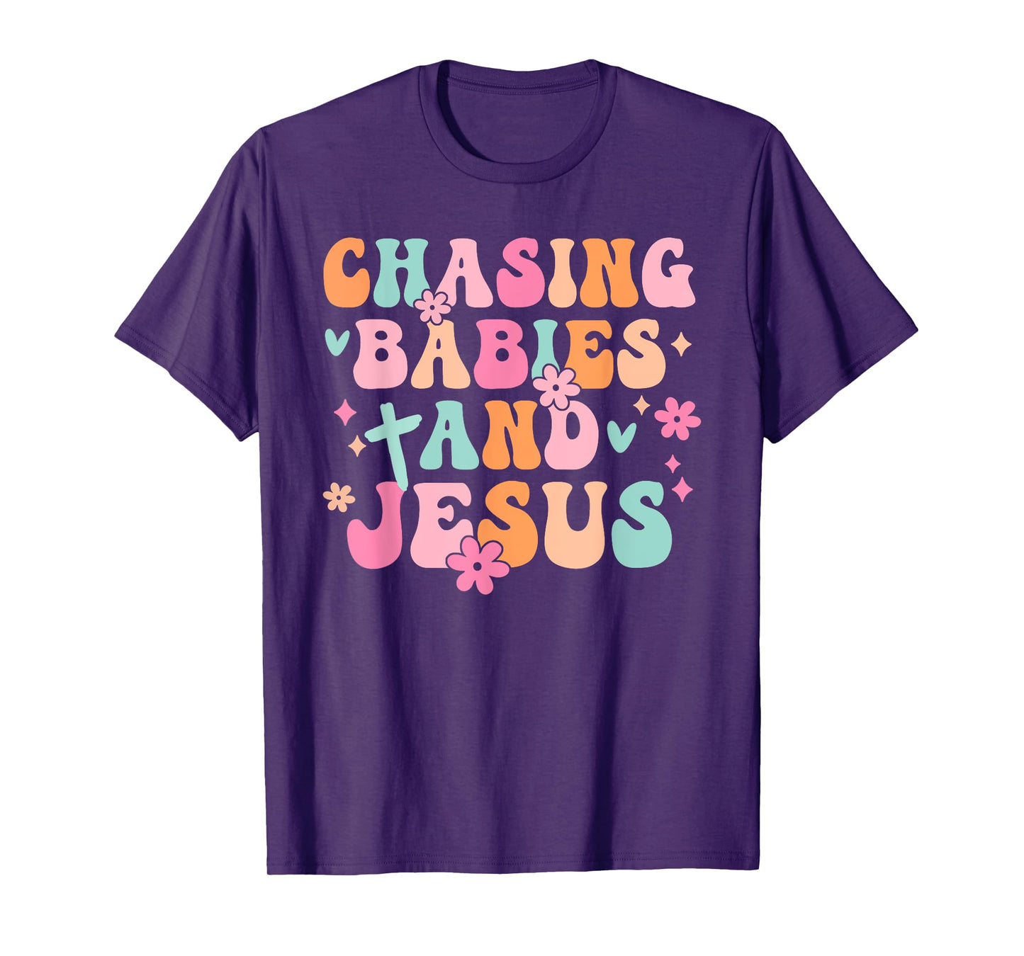 Mom Chasing Babies And Jesus Religious Christian Women T-Shirt