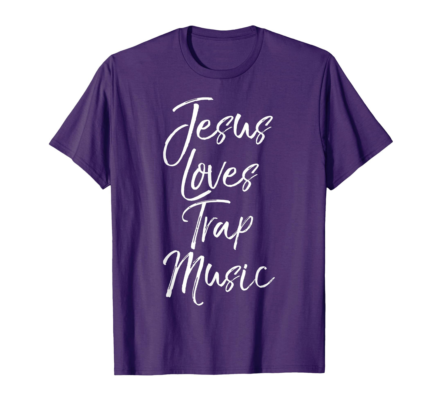 Funny Jesus Loves Trap Music Christian Quote T-Shirt