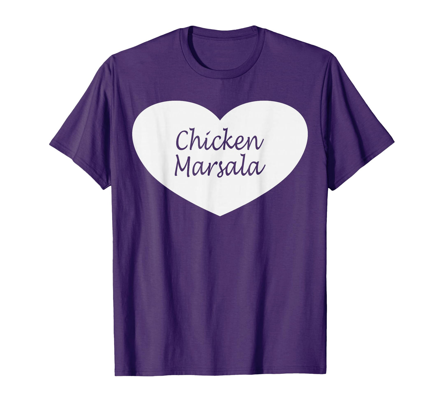 Chicken Marsala Heart Apparel | Funny Chickens Lover Design T-Shirt