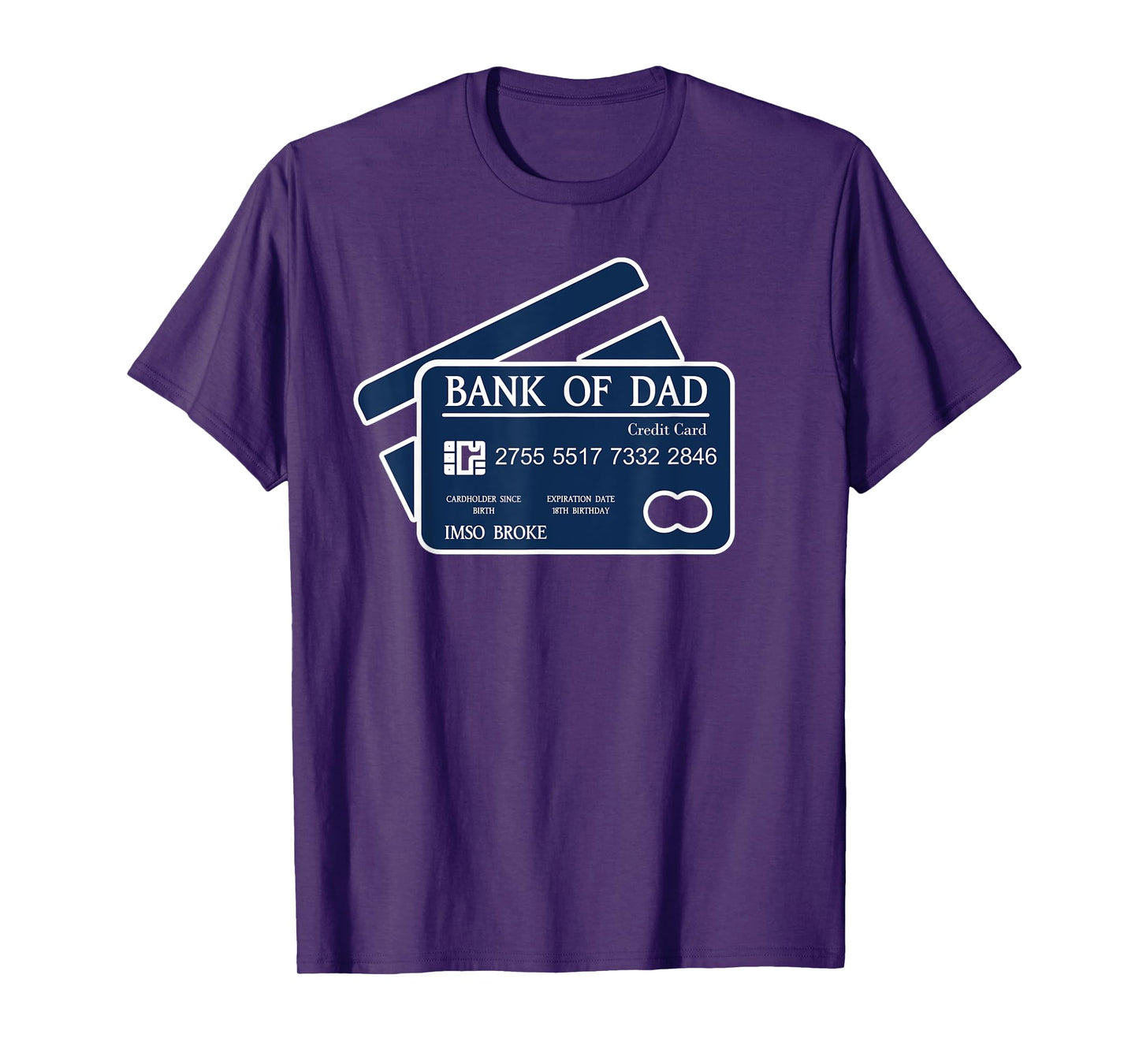 Bank of Dad Credit Card IMSO Broke Funny Dad Joke Father Day T-Shirt