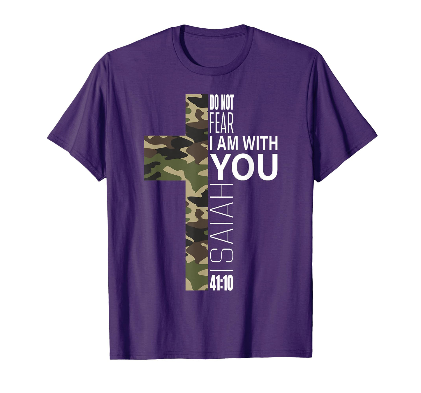 Isaiah 41 10 Do Not Fear Faith Christian Verse Camo Easter T-Shirt
