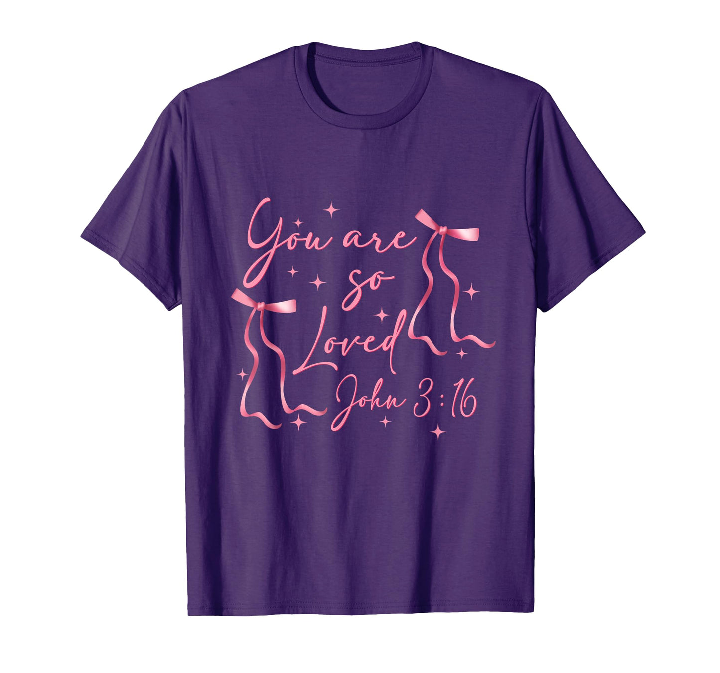 You Are Loved John 3:16 Valentines Christian Faith bow women T-Shirt