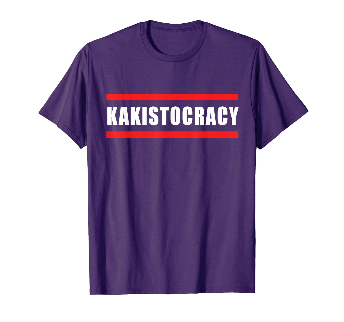 Kakistocracy Funny Saying Sarcastic Quote T-Shirt