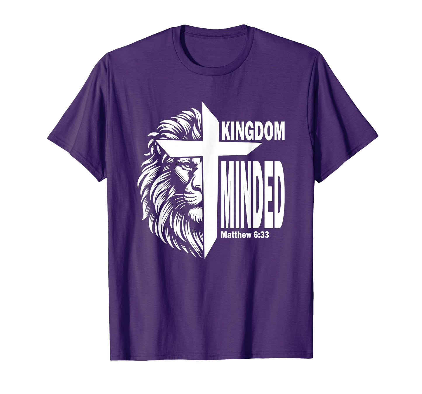 Kingdom Minded Matthew 6:33 Christian Pray Jesus Faith T-Shirt