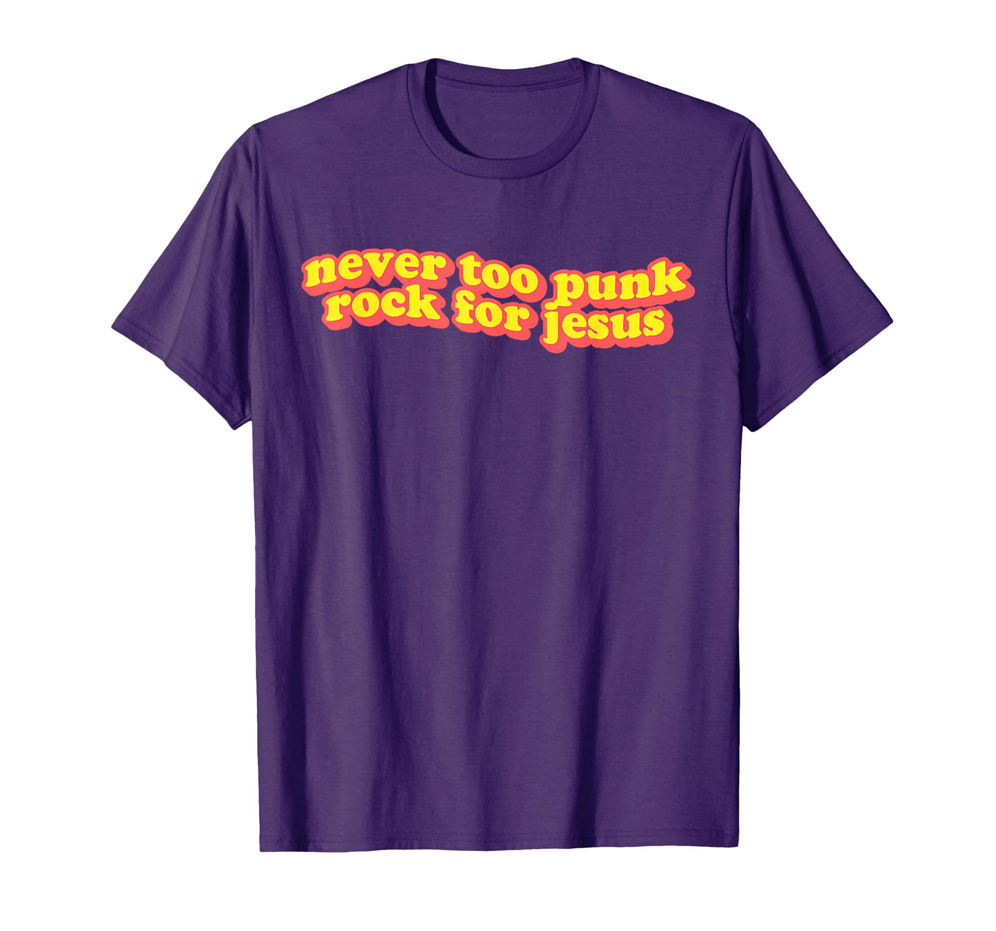 Retro Never Too Punk Rock For Jesus Christian Faith Gift T-Shirt