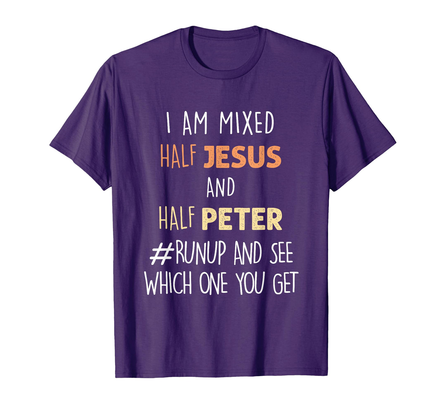 I am Mixed Half Jesus And Half Peter Funny Christian T-Shirt T-Shirt