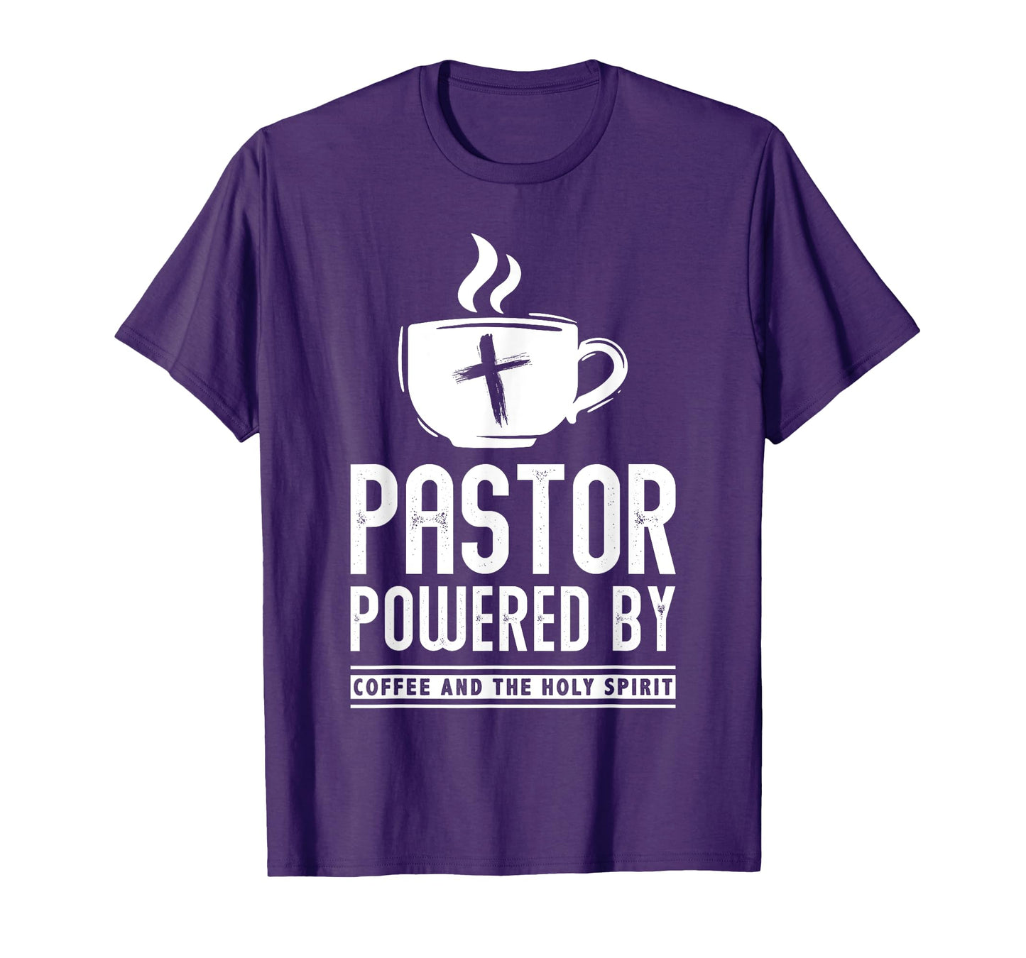 Pastor Powered Coffee And The Holy Spirit Funny Pastor T-Shirt