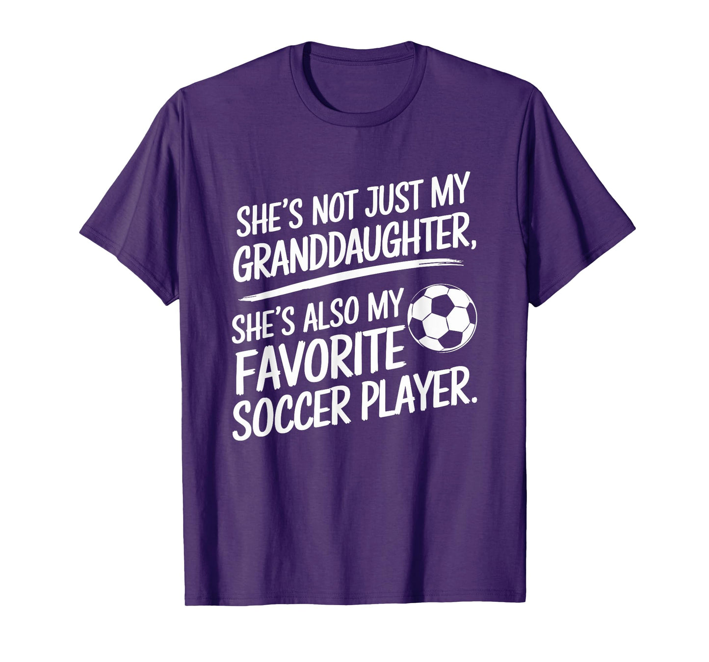 She's My Granddaughter My Favorite Soccer Player T-Shirt