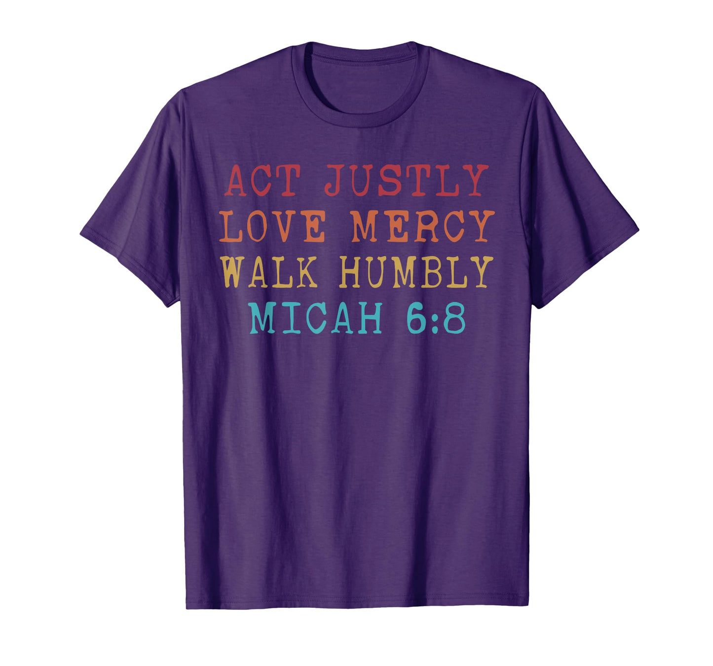 Funny Act Justly Love Mercy Walk Humbly Micah 6 8 Vintage Re T-Shirt