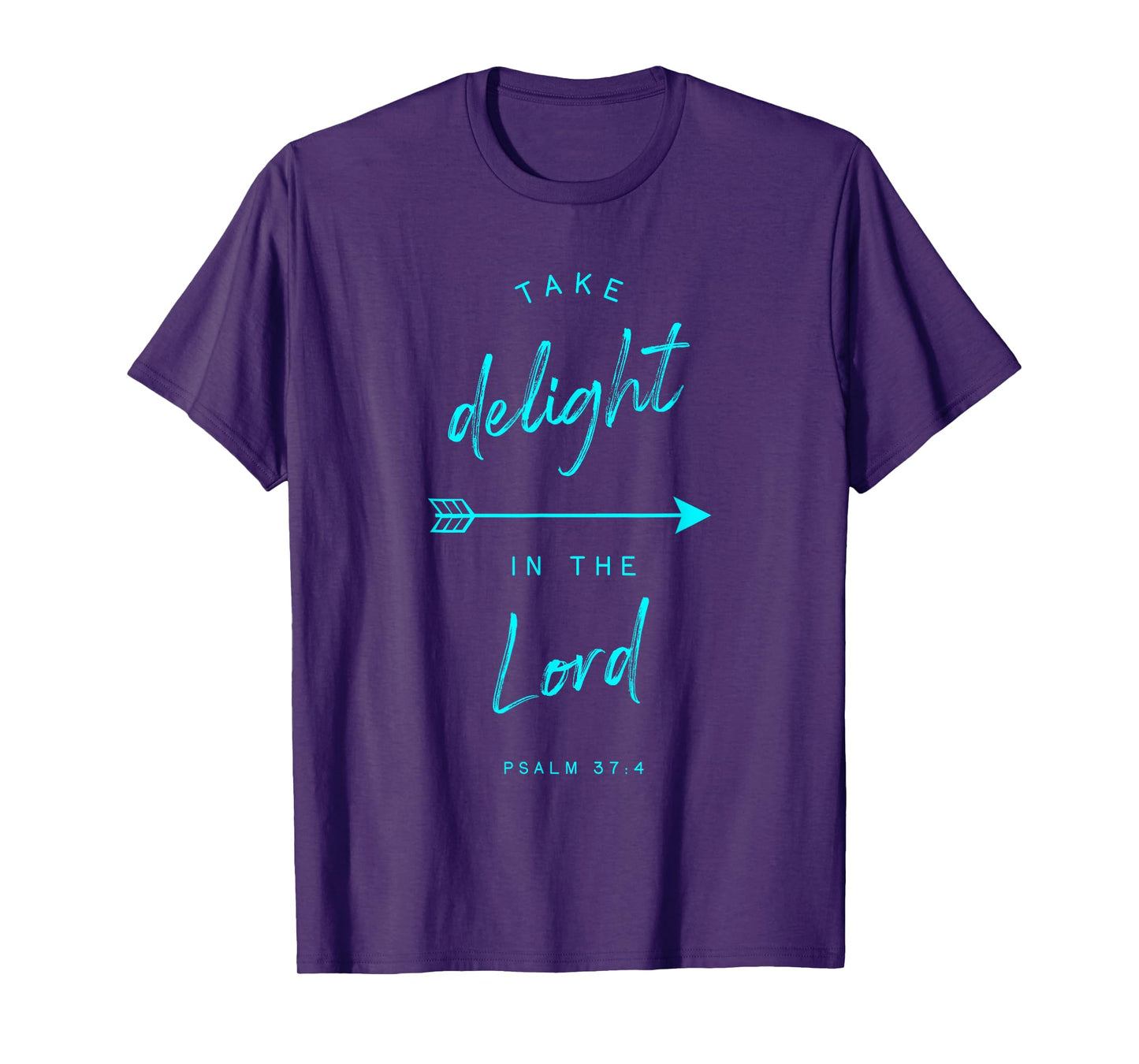 Psalm 37 4 Delight in the Lord Bible Verse Quote Religious T-Shirt