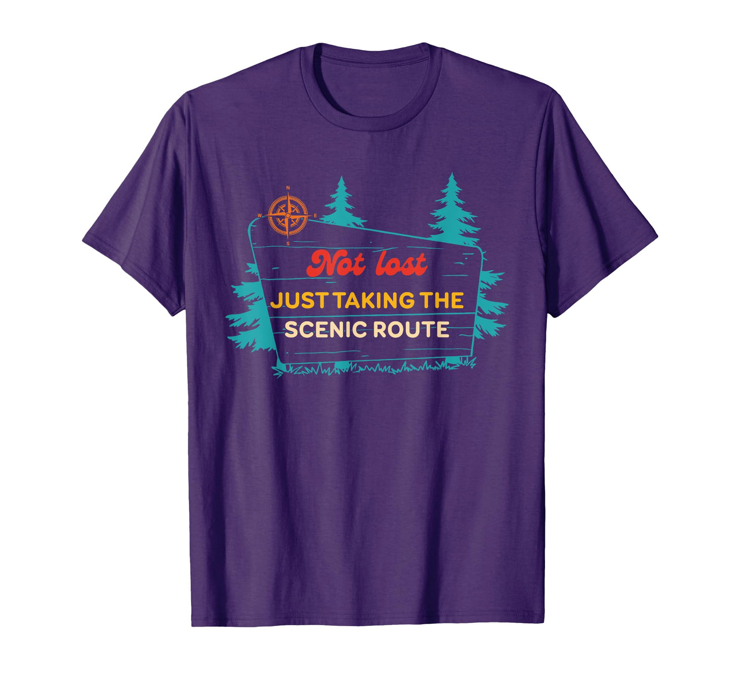 Not Lost I'm Just Taking The Scenic Route Vintage Quote T-Shirt