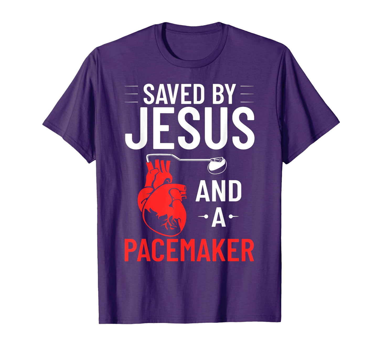 Saved By Jesus And A Pacemaker Heart Disease Awareness T-Shirt