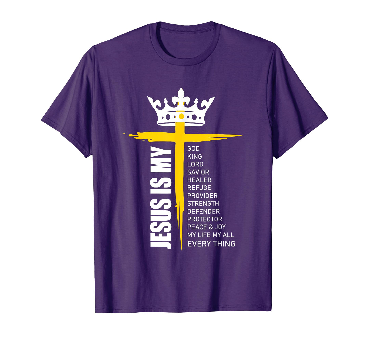 Cross Christian Christ Jesus Is My God King Lord And Savior T-Shirt