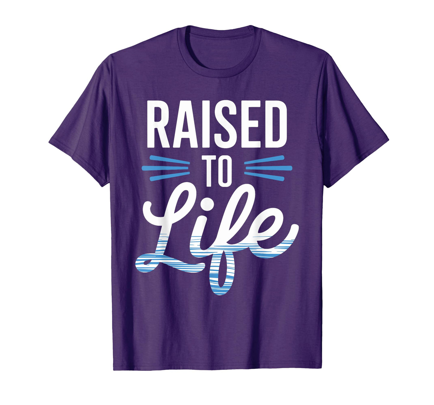 Raised To Life Shirt Baptism Shirt Jesus God Christian T-Shirt