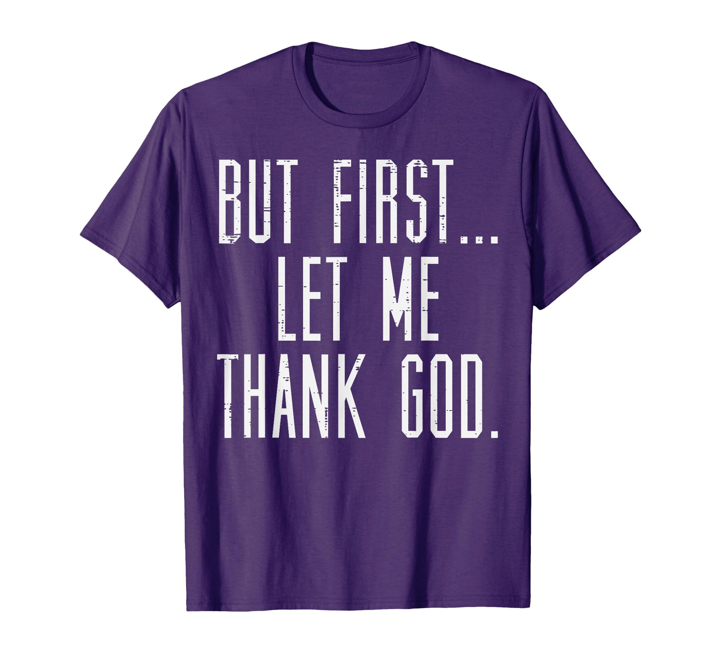 Jesus Shirts Christian But First Let Me Thank God Jesus Men Women Kids T-Shirt